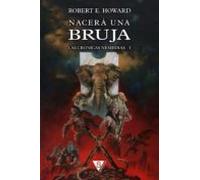 Nacerá Una Bruja (ebook)