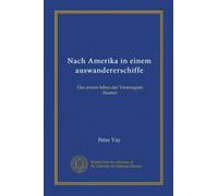 Nach Amerika in einem auswandererschiffe: Das innere leben der Vereinigten Staaten