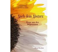 Nach dem Absturz: Wege aus der Depression