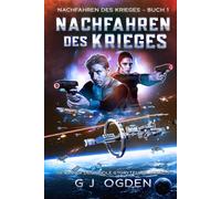 Nachfahren des Krieges: Eine militärische Science-Fiction-Serie