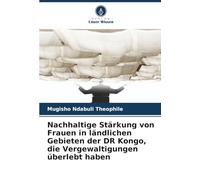Nachhaltige Stärkung von Frauen in ländlichen Gebieten der DR Kongo, die Vergewaltigungen überlebt haben