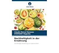 Nachhaltigkeit in der Ernährung: Vollständige Verwertung von Lebensmitteln