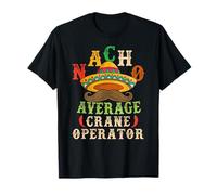 Nacho Average Crane Operator Sombrero Beard Cinco de Mayo Camiseta