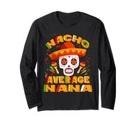 Nacho Average Nana Grandma Mexican Skull Cinco De Mayo Manga Larga