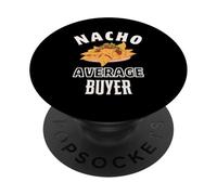 Nacho Comprador Promedio Divertido Cinco de Mayo Divertido Juego de Palabras Nachos PopSockets PopGrip Adhesivo