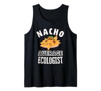 Nacho Ecologista Promedio Divertido Cinco de Mayo Diversión Nachos Juego de Palabras Camiseta sin Mangas