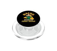 Nacho Promedio Profesor de Francés Divertido Chiste de Enseñanza de Idiomas PopSockets PopGrip para MagSafe