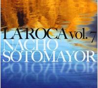 Nacho Sotomayor - La Roca Vol.7