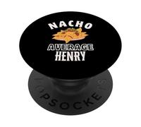 Nachos Promedio Henry Cinco De Mayo Funny Gift Nachos PopSockets PopGrip Adhesivo