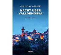 Nacht über Valldemossa: Mallorca Krimi