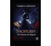 Nachtgriff - Die Schatten der Begierde: Band 1