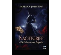 Nachtgriff - Die Schatten der Begierde: Ein Lexi Schumakers-Roman