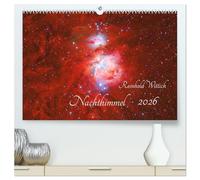 Nachthimmel (hochwertiger Premium Wandkalender 2026 DIN A2 quer), Kunstdruck in Hochglanz: Neue Bilder des bekannten Astrofotografen Reinhold Wittich