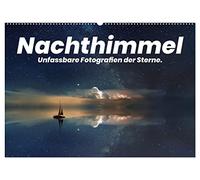 Nachthimmel - Unfassbare Fotografien der Sterne. (Wandkalender 2026 DIN A2 quer), CALVENDO Monatskalender: Beeindruckende Motive bei Nacht.