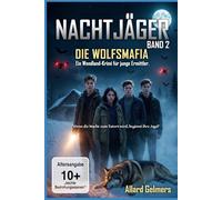 NACHTJÄGER Band 2, DIE WOLFSMAFIA: "Wenn die Nacht zum Tatort wird, beginnt ihre Jagd"