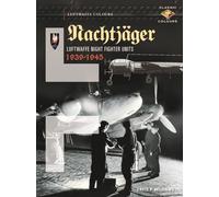 Nachtjäger Luftwaffe Night Fighter Units 1939-45