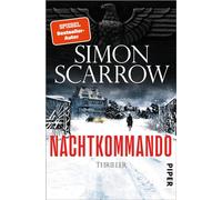 Nachtkommando: Thriller | 2.-Weltkrieg-Thriller des SPIEGEL-Bestseller-Autors