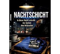 Nachtschicht: In dieser Nacht schreibt das System dein Verbrechen: 4