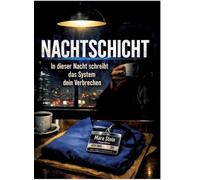 Nachtschicht: In dieser Nacht schreibt das System dein Verbrechen: 5