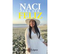 Nací para ser feliz