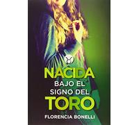 Nacida bajo el signo del Toro (Sin límites)