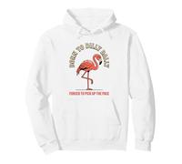 Nacido De Dilly Dally Obligado A Recoger El Pace Flamingo Sudadera con Capucha