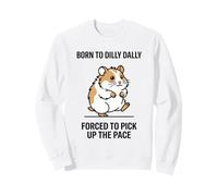 Nacido De Dilly Dally Obligado A Recoger El Ritmo De Cobayas Sudadera