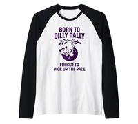Nacido De Dilly Dally Obligado A Recoger El Ritmo Zarigüeya Camiseta Manga Raglan