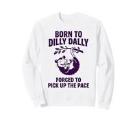 Nacido De Dilly Dally Obligado A Recoger El Ritmo Zarigüeya Sudadera
