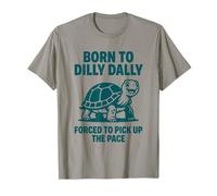 Nacido de Dilly Dally Obligado a Recoger la Tortuga de Ritmo Camiseta