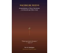 Nacido de Nuevo: El Arrepentimiento, el Nuevo Nacimiento y la Salvación que Jesús Ofrece: 29 (Holy Spirit Ministry)