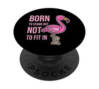 Nacido para Destacar no Encajar - Empowering Flamingo PopSockets PopGrip Adhesivo