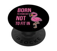 Nacido para Destacar no Encajar - Empowering Flamingo PopSockets PopGrip Adhesivo