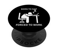 Nacido para dormir, divertida trabajadora de oficina linda obligada a trabajar PopSockets PopGrip Adhesivo