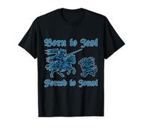 Nacido para Jest Forzado A Joust Street Cat Caballero Medieval Camiseta