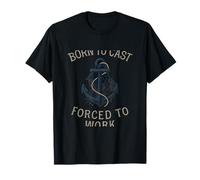Nacido para lanzar Forced to Work Fishing Hunting Humor Anchor Net Camiseta