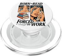 Nacido Para Leer Forzado A Trabajar Arte Cómico PopSockets PopGrip para MagSafe