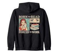 Nacido para Leer Forzado A Trabajar Bibliófilos Divertidos Amante De Libros Sudadera con Capucha