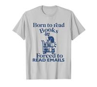 Nacido para leer libros obligados a leer correos electrónicos Amante de libros Bookworm Camiseta