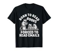 Nacido para leer libros obligados a leer correos electrónicos Amante de libros Bookworm Camiseta