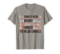 Nacido para leer libros obligados a leer correos electrónicos Amante de libros Bookworm Camiseta