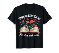 Nacido para Leer Libros Obligados a Leer Correos electrónicos Floral Camiseta