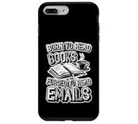 Nacido para Leer Libros Obligados a Leer Correos electrónicos | Funny Book Lover Carcasa para iPhone 7 Plus/8 Plus