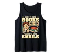 Nacido para Leer Libros Obligados a Leer Correos electrónicos Humor Divertido de Oficina Camiseta sin Mangas