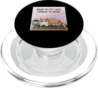 Nacido para mascotas gatos forzados a trabajar gato divertido PopSockets PopGrip para MagSafe