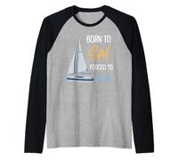 Nacido para navegar forzado a trabajar Navegación divertida Camiseta Manga Raglan
