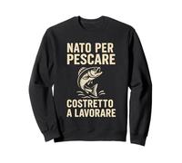 Nacido para Pescar a Costretto y Trabajar en un diseño Divertido Sudadera