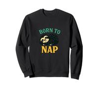 Nacido para siesta diseño de perezoso Lazy Day Mood Animal Sudadera