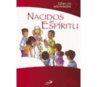 Nacidos del Espíritu. Libro de actividades 2: Proyecto Agua Viva
