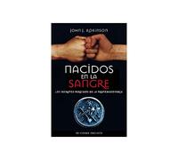 Nacidos En La Sangre: Los Secretos Perdidos De La Francmasonería